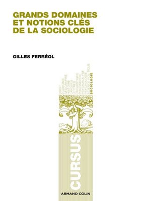cover image of Grands domaines et notions clés de la sociologie